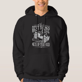 Best Things Life Mess Up Your Hair Fun Summer Truc Hoodie