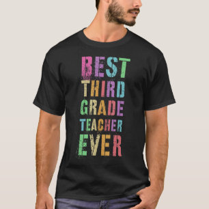 Best Third Grade Teacher Teaching 3rd Grader Appre T-Shirt