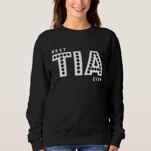 Best Tia Ever For Best Spanish Aunt Aunty Sweatshirt