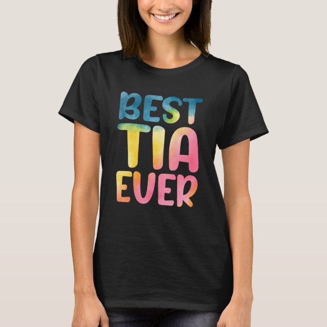 Best Tia Ever Mother's Day Tia T-Shirt (Front)