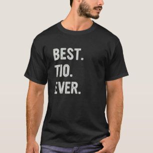 Best Tio Ever Family Uncle T-Shirt