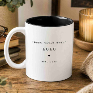 Best Title Ever Lolo Custom Mug