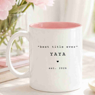 Best Title Ever Yaya Custom Mug