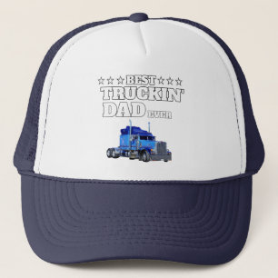 Best truckin' dad ever trucker hat