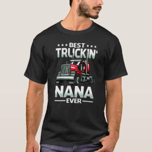 Best Truckin' Nana Ever Trucker Mother's Day T-Shirt