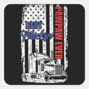 Best Truckin' Pawpaw Ever Trucker Fathers Day Square Sticker