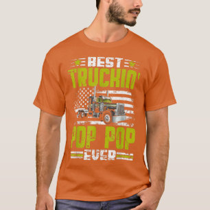 Best Truckin Pop Pop Ever American Flag Father's D T-Shirt