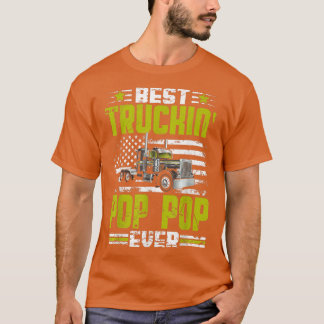 Best Truckin Pop Pop Ever American Flag Father's D T-Shirt