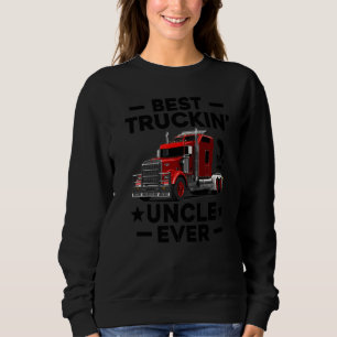 Best Truckin Uncle Ever Big Rig Trucker Men Sweatshirt