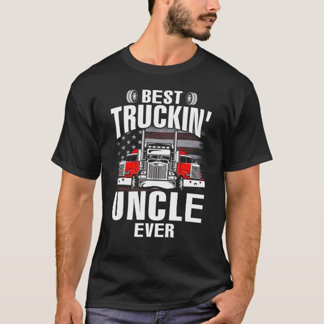Best Truckin' UNCLE Ever USA Flag Father's Day T-Shirt (Front)