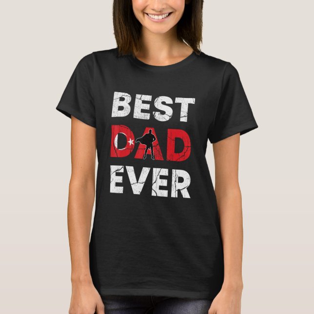 Best Turkish Dad Ever Turkey Daddy Father s Day T-Shirt (Front)