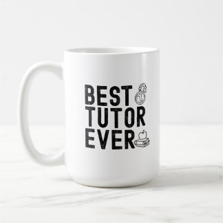 Best Tutor Ever Teacher Appreciation Coffee Mug