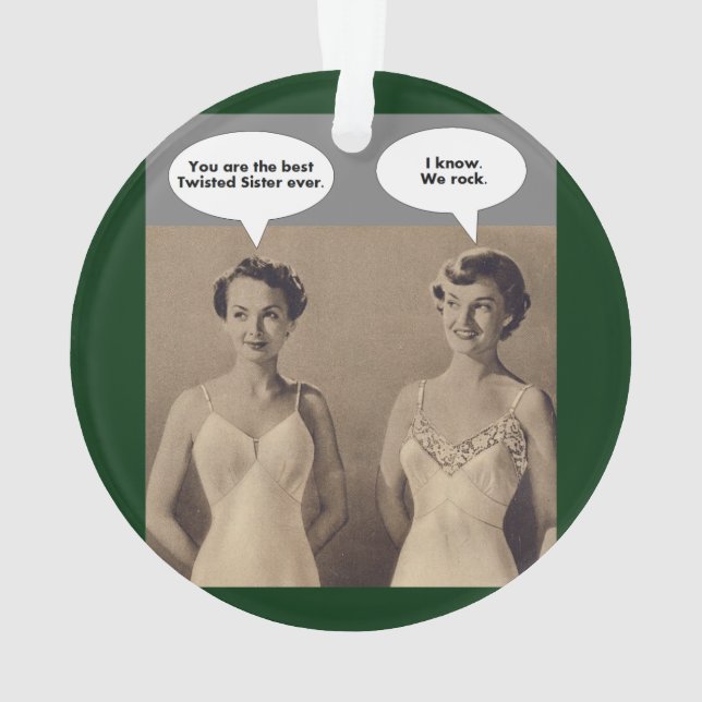 Best Twisted Sister Ever Ornament (Back)