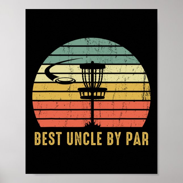 Best Uncle By Par Funny Disc Golf Gift For Men  Poster (Front)