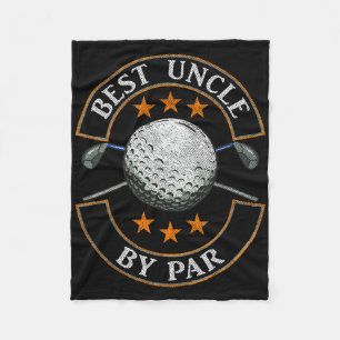 Best Uncle By Par Golf Lover Sports Fathers Day Gi Fleece Blanket
