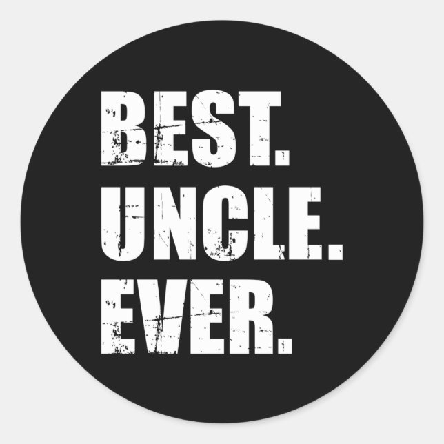 Best Uncle Ever Classic Round Sticker (Front)