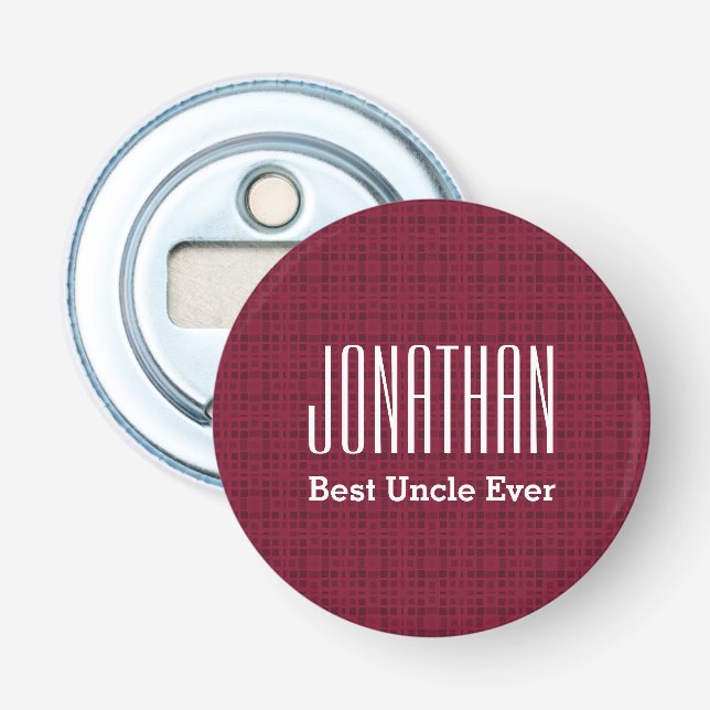 Best Uncle Ever Custom Name Round Bottle Opener V8 (Front)