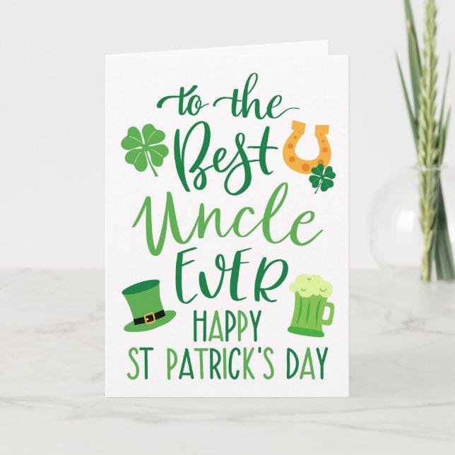 Best Uncle Ever for St Patrick's Day  Card (Front)