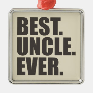 Best. Uncle. Ever. Metal Tree Decoration