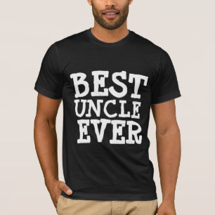 BEST UNCLE EVER T-shirts
