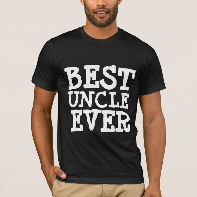 BEST UNCLE EVER T-shirts (Front)