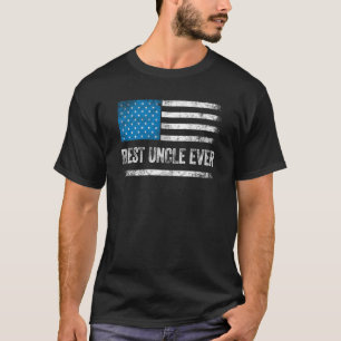 Best Uncle Ever Uncle Joke US Flag Birthday T-Shirt