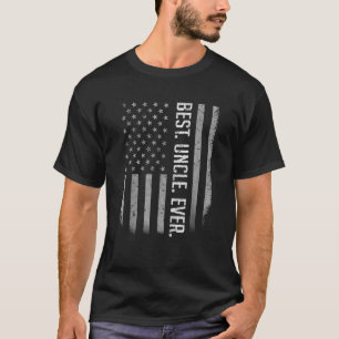 Best Uncle Ever Us American Flag For Father's Da T-Shirt