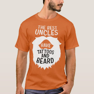 Best Uncles Beards Tattoos Husband Mens T-Shirt