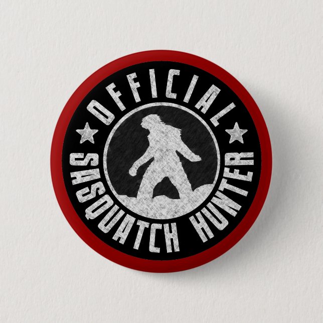 Best Version - OFFICIAL Sasquatch Hunter Design 6 Cm Round Badge (Front)