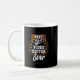 Best Video Editor Ever Editing Movie Film42 Coffee Mug