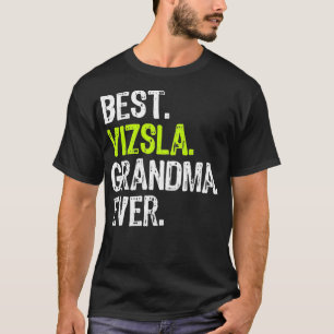 Best Vizsla Grandma Ever Dog Lover T-Shirt