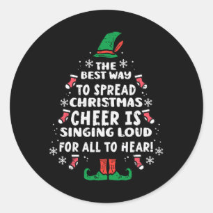 Best Way To Spread Christmas Cheer Fun Xmas Women  Classic Round Sticker