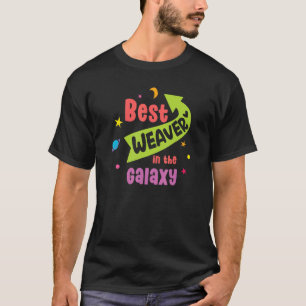 Best Weaver In The Galaxy Cute Weaving Shuttle Pil T-Shirt