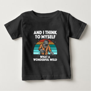 Best Welding Art Men Women Arc Welder Pipeliner Ir Baby T-Shirt