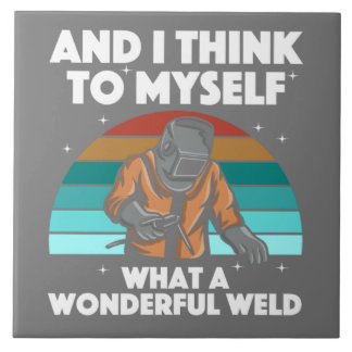 Best Welding Art Men Women Arc Welder Pipeliner Ir Tile