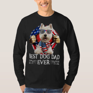 Best Westie Dad Ever American Flag 4th Of July  Me T-Shirt