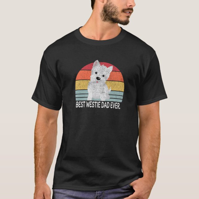 Best Westie Dad Ever West Highland Terrier Distres T-Shirt (Front)