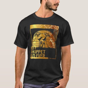 Best Whippet Dad Ever dog dad for men Dog Father T-Shirt