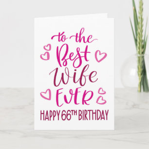 Best Wife Ever 66th Birthday Typography in Pink Card