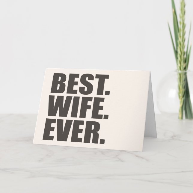 Best. Wife. Ever. Card (Front)