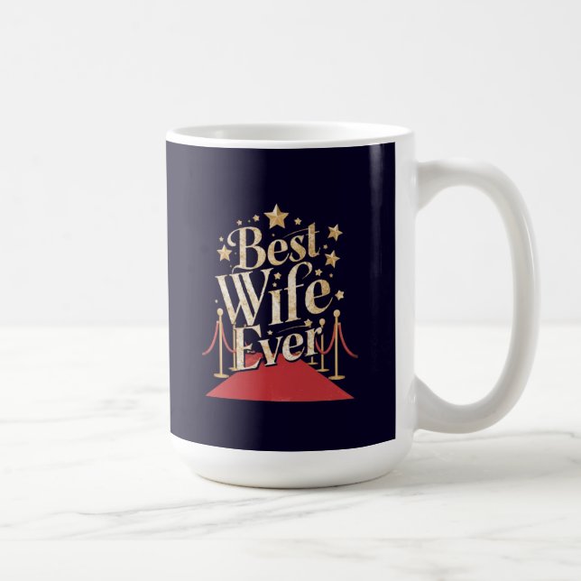 Best Wife Ever Coffee Mug (Right)