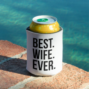 Best Wife Ever Modern Black Text Can Cooler