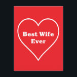 Best wife ever  postcard<br><div class="desc">A special design for a special wife for valentine's day,  Christmas,  birthday, anniversary and for every happy moment with your happy family.</div>