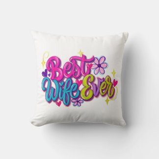Best Wife Ever (Style 5) Cushion