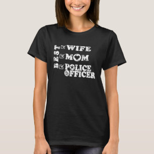 Best Wife Mom Police officer Law enforcement T-Shirt