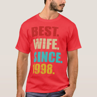 Best wife since 1998 for 25th silver wedding anniv T-Shirt