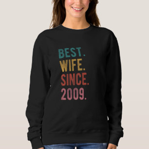 Best Wife Since 2009  13th Wedding Aniversary For  Sweatshirt