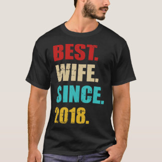 Best wife since 2018 3rd wedding anniversary T-Shirt