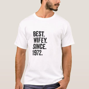 Best Wifey Since 1972 50Th Wedding Anniversary 5 T-Shirt
