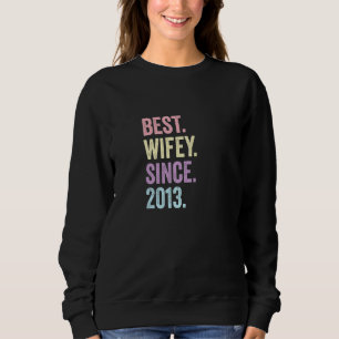 Best Wifey Since 2013 9th Wedding Anniversary 9 Ye Sweatshirt